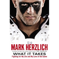 What It Takes: Fighting For My Life and My Love of the Game - Paperback