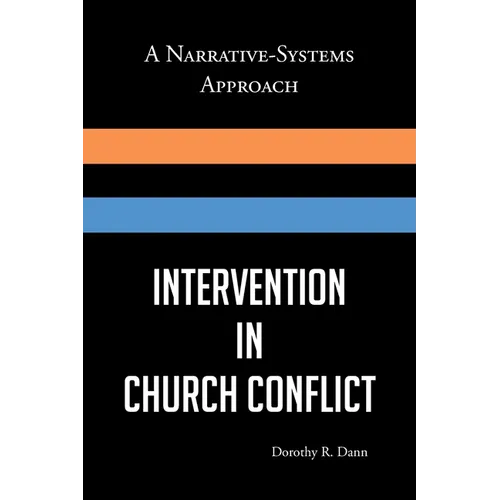 Intervention in Church Conflict: A Narrative-Systems Approach - Paperback