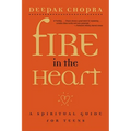 Fire in the Heart: A Spiritual Guide for Teens - Paperback