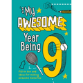 My Awesome Year Being 9 - Hardcover