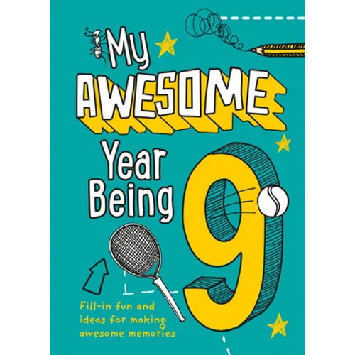 My Awesome Year Being 9 - Hardcover