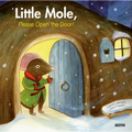 Little Mole, Please Open the Door! - Hardcover