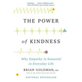 The Power of Kindness: Why Empathy Is Essential in Everyday Life - Paperback