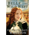 Belle of the Wild West - Paperback