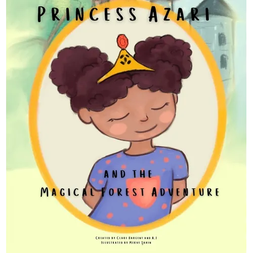 Princess Azari and the Magical Forest Adventure - Hardcover