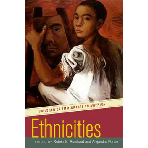 Ethnicities: Children of Immigrants in America - Paperback