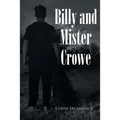 Billy and Mister Crowe - Paperback