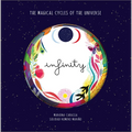 Infinity: The Magical Cycles of the Universe - Hardcover