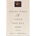Living When a Loved One Has Died: Revised Edition - Paperback