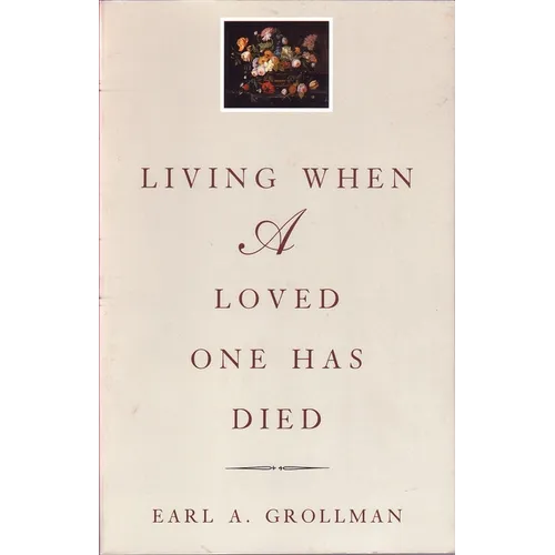 Living When a Loved One Has Died: Revised Edition - Paperback