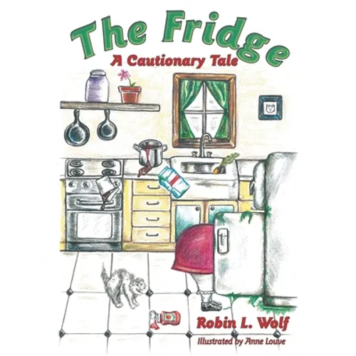 The Fridge: A Cautionary Tale - Paperback