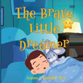 The Brave Little Dreamer - Paperback