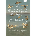 An English Guide to Birdwatching - Paperback