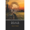 Dusk over the Mustard Fields - Paperback