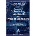 Advanced Scheduling Handbook for Project Managers (2nd Edition): A Practical Navigation Guide on Large, Complex Projects - Paperback