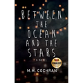 Between the Ocean and the Stars - Paperback