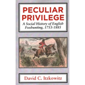 Peculiar Privilege: A Social History of English Foxhunting, 1753-1885 - Paperback