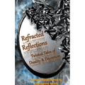 Refracted Reflections - Paperback