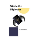 Nicole the Diplomat - Paperback