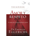 El Amor Y Respeto = Love and Respect - Paperback