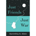Just Friends, Just War - Paperback