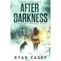 After the Darkness: A Post Apocalyptic EMP Survival Thriller - Paperback