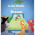 In the Middle of a Dream - Hardcover