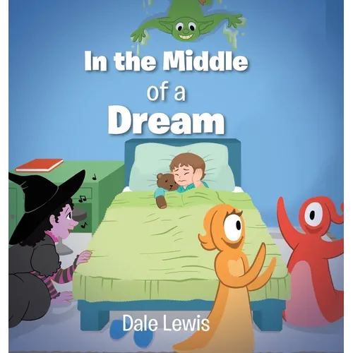 In the Middle of a Dream - Hardcover