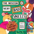The Museum of Very Bad Smells: A Dare to Scratch N' Sniff Mystery - Paperback