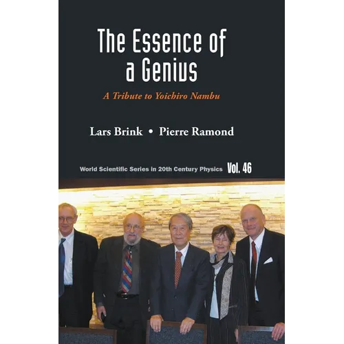 The Essence of a Genius: A Tribute to Yoichiro Nambu - Hardcover