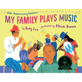 My Family Plays Music - Hardcover