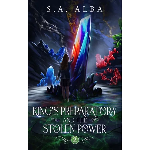 King's Preparatory and the Stolen Power - Paperback