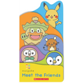 Meet the Friends (Monpoké Board Book) - Board Book