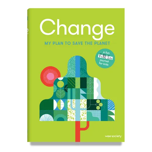 Change: A Journal: My Plan to Save the Planet - Hardcover