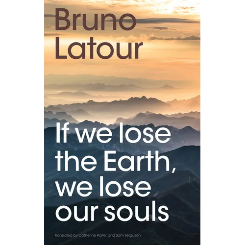 If We Lose the Earth, We Lose Our Souls - Paperback