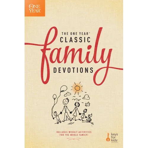The One Year Classic Family Devotions: Includes Weekly Activities for the Whole Family! - Paperback
