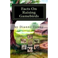 Facts On Raising Gamebirds - Paperback