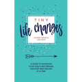 Tiny Life Changes: A Guide to Achieving Your Goals and Dreams One Step and One Day at a Time - Paperback