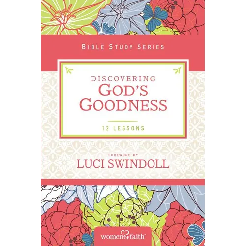 The Discovering God's Goodness - Paperback
