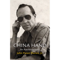 China Hand: An Autobiography - Hardcover