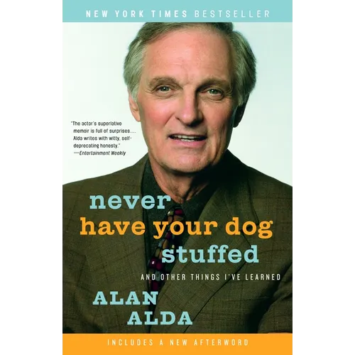 Never Have Your Dog Stuffed: And Other Things I've Learned - Paperback