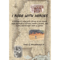 I Rode With Heroes volume 1 - Hardcover