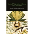 Animal, Vegetable, Mineral: Ethics and Objects - Paperback