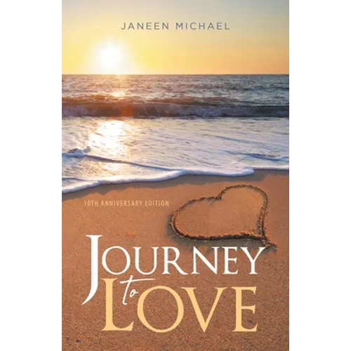 Journey to Love, 10th Anniversary Edition - Paperback