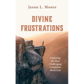 Divine Frustrations - Paperback
