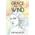 Grace and the Wind - Paperback