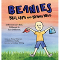 Beanies, Ball Caps, and Being Bald: Different Isn't Bad, Different Is Just Different - Hardcover