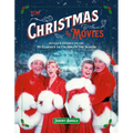 Christmas in the Movies (Revised & Expanded Edition): 35 Classics to Celebrate the Season - Hardcover