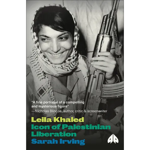 Leila Khaled: Icon of Palestinian Liberation - Paperback
