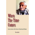 When the Time Comes - Paperback